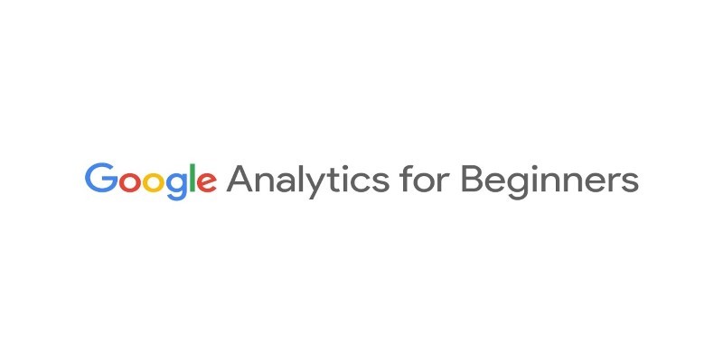 Google Analytics the complete guide for beginner