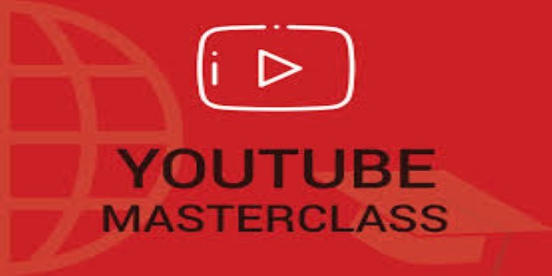 YouTube MasterClass complete guide 
