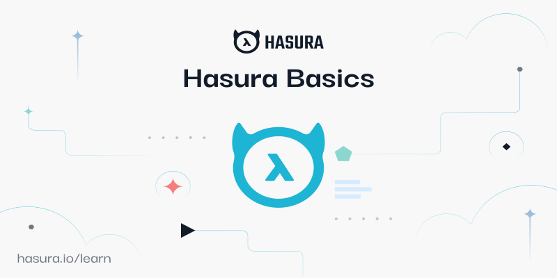 Hasura GraphQL Engine – Mini-Course (2020)