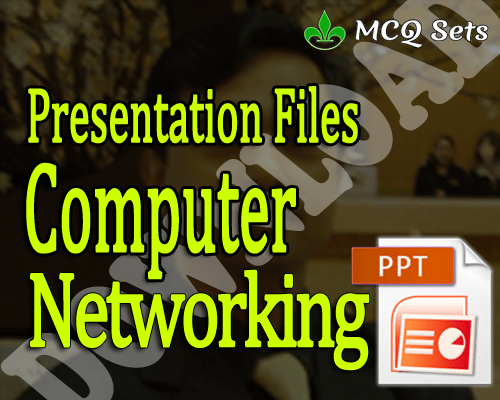 Download Computer Networking Presenation Files